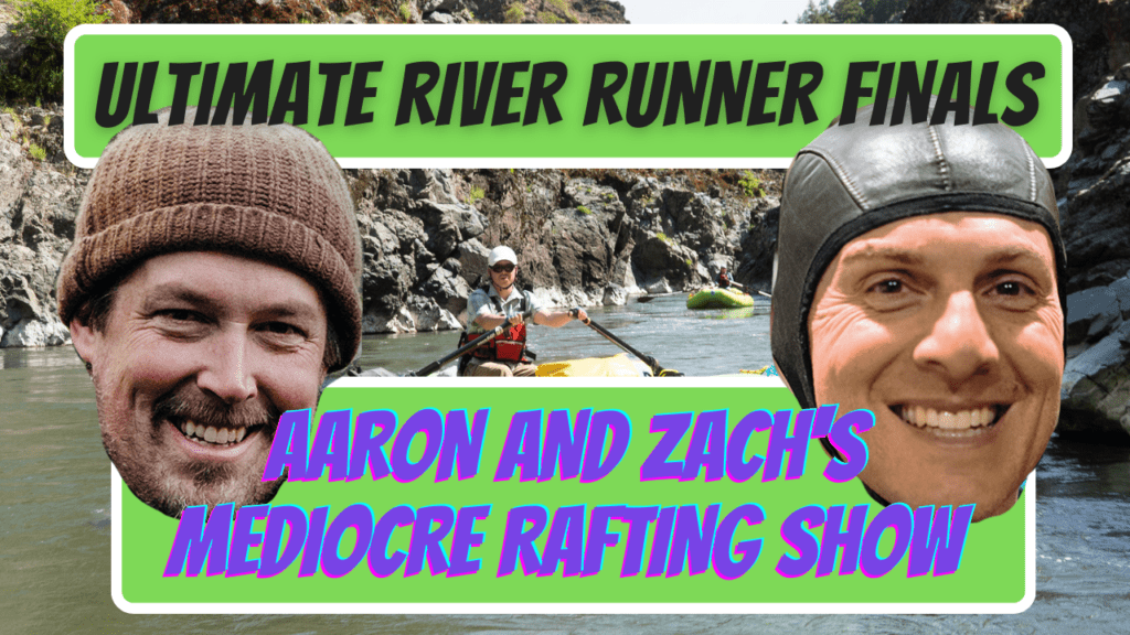 Ultimate River Runner Finals