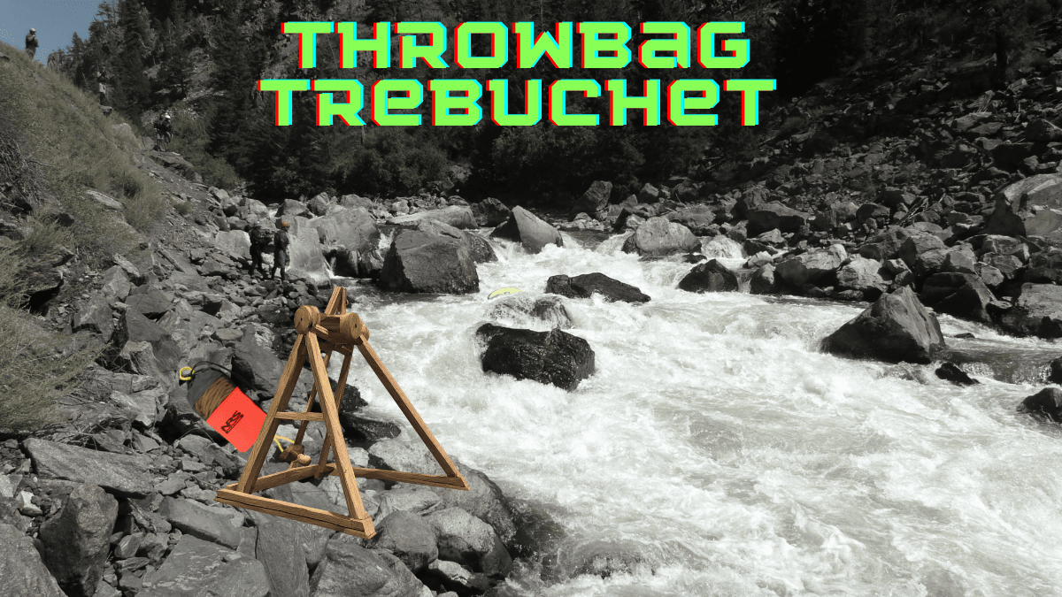 Throw Bag Trebuchet